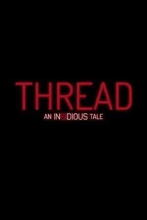 Thread: An Insidious Tale