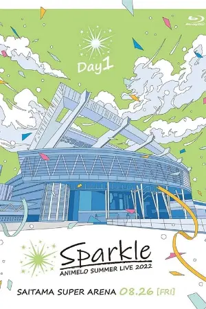 Animelo Summer Live 2022 -Sparkle- DAY1