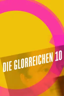 Die glorreichen 10