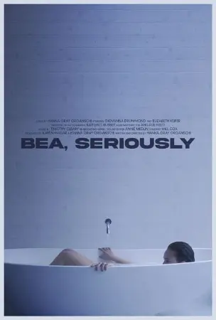 Bea, Seriously