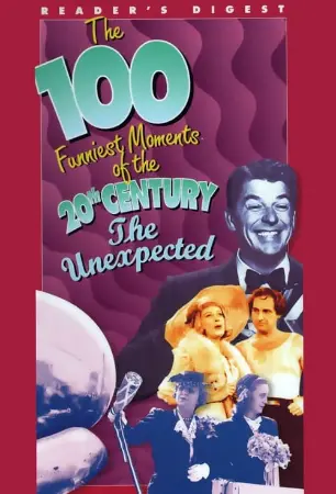 The 100 Funniest Moments of the 20th Century: The Unexpected