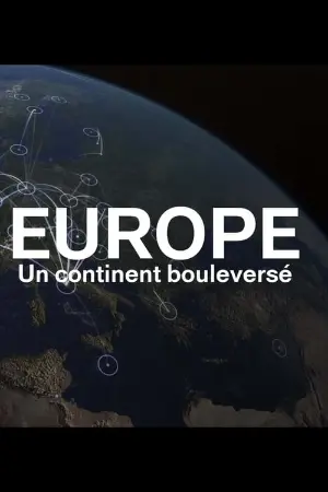 Europe, un continent bouleversé