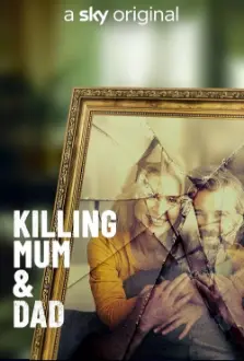 Killing Mum And Dad