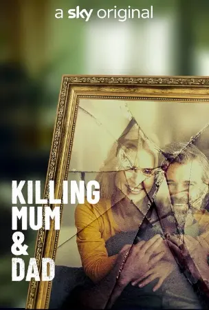 Killing Mum And Dad