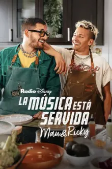 A Música Está Servida: Mau y Ricky