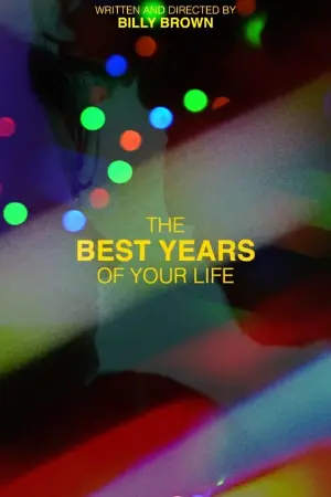 The Best Years of your Life