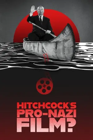 Hitchcock's Pro-Nazi Film?