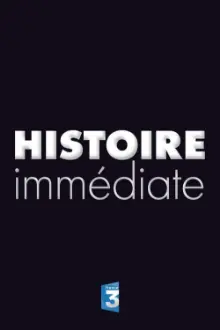 Histoire Immédiate