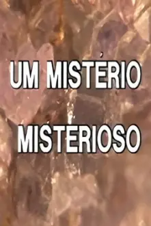 Um Mistério Misterioso