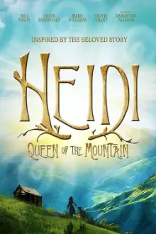 Heidi: Queen of the Mountain