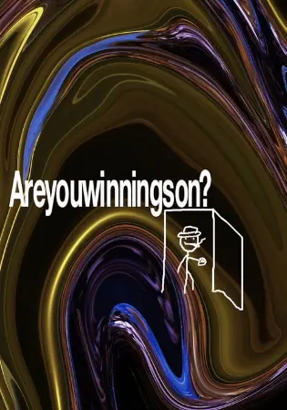 Areyouwinningson?