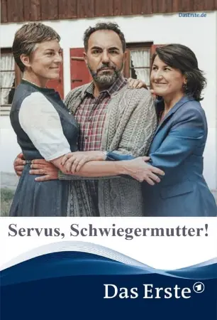 Servus, Schwiegermutter!