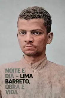 Noite e Dia - Lima Barreto, Obra & Vida