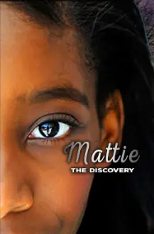 Mattie the Discovery