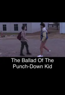 The Ballad of the Punch-Down Kid