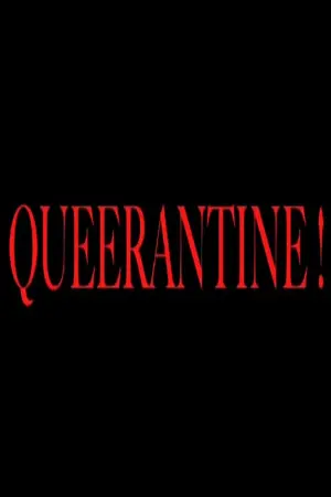 Queerantine!