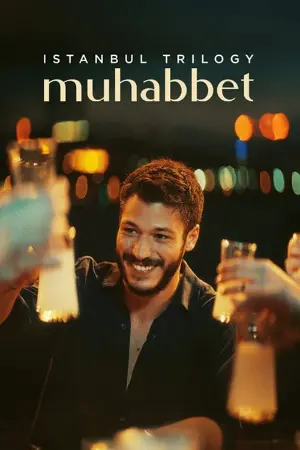 Istanbul Trilogy: Muhabbet