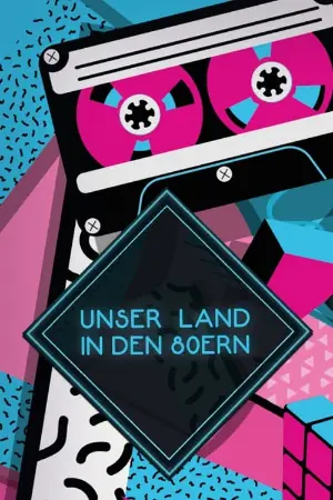 Unser Land in den 80ern