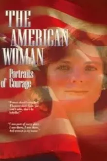 The American Woman: Portraits of Courage