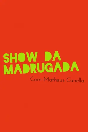 Show da Madrugada