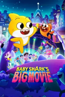 Baby Shark - O Grande Filme