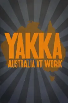 Yakka: Australia At Work