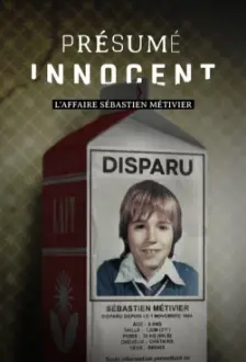 Présumé innocent : l'affaire Sébastien Métivier