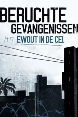 Beruchte Gevangenissen: Ewout in de Cel