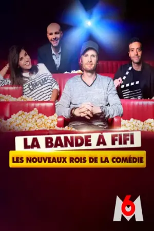 La bande a Fifi: les nouveaux rois de la comedie