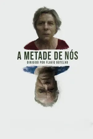 A Metade de Nós