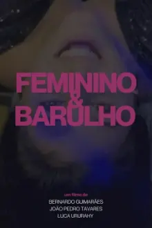 Feminino e Barulho