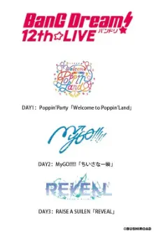 BanG Dream! 12th☆LIVE DAY1:Welcome to Poppin'Land