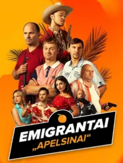 Emigrantai. Apelsinai