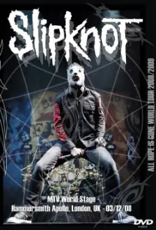 Slipknot: MTV World Stage