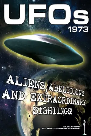 UFOs 1973: Aliens, Abductions and Extraordinary Sightings