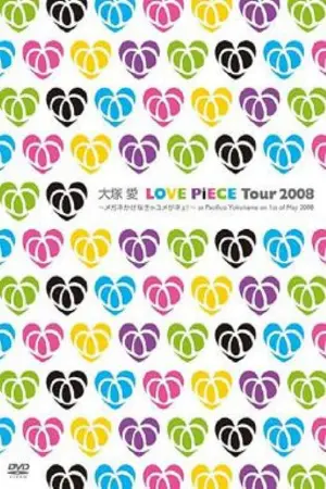 LOVE PiECE Tour 2008 - Megane Kakenakya Yume ga Nee! - at Pacifico Yokohama on 1st of May 2008