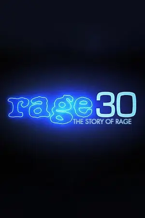 Rage 30: The Story Of Rage