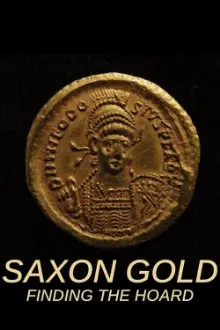 Saxon Gold: Finding the Hoard