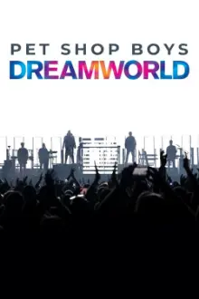 Pet Shop Boys Dreamworld: The Greatest Hits Live at the Royal Arena Copenhagen