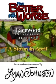 For Better or for Worse: A Storm in April