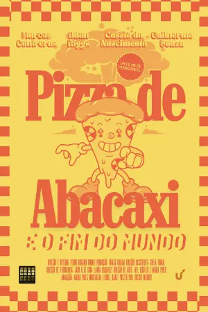 Pizza de Abacaxi e O Fim do Mundo