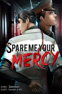 Spare Me Your Mercy