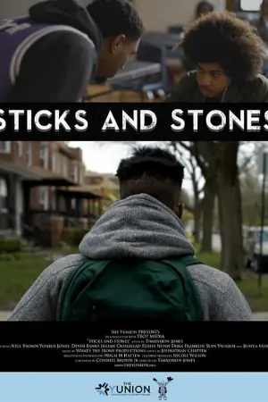 Sticks and Stones - A Yunion Film