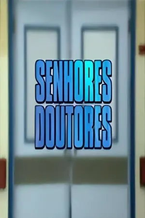 Senhores Doutores