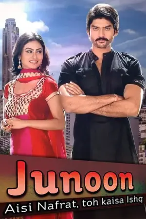 Junoon: Aisi Nafrat, Toh Kaisa Ishq