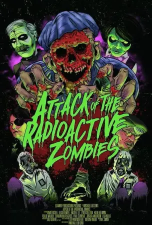 Attack of the Radioactive Zombies