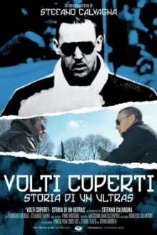 Volti coperti - Storia di un ultras