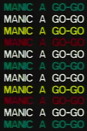 Manic a Go-Go