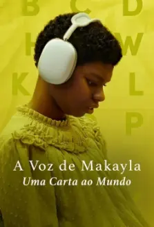 A Voz de Makayla: Uma Carta ao Mundo