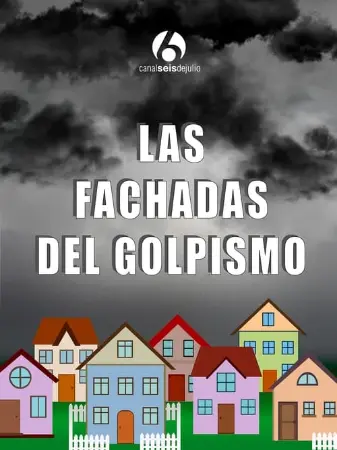 Las fachadas del golpismo